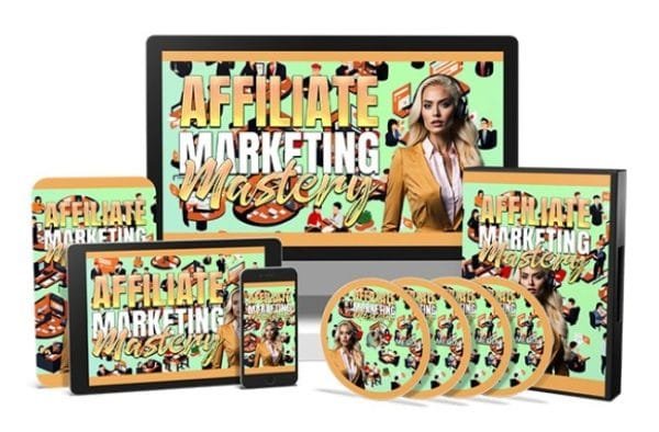 Affiliate Marketing Mastery