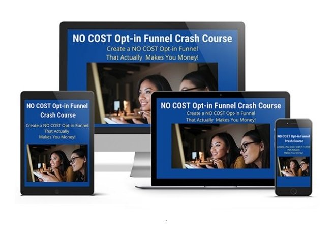 No Cost Opt-in Funnel Crash Course