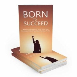 Born to Succeed