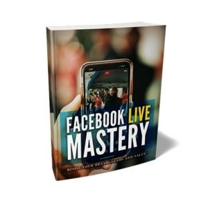 Facebook Live Mastery