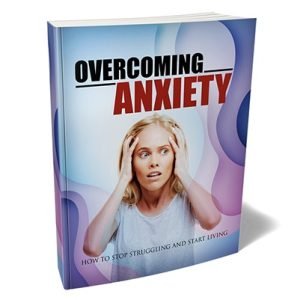 Overcoming Anxiety