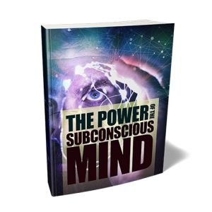 The Power of the Subconscious Mind