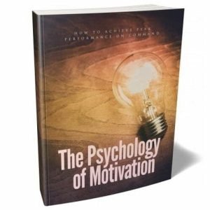 The Psychology of Motivation