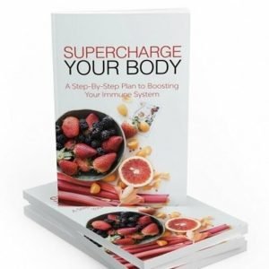 Supercharge Your Body