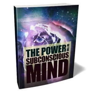 The Power of the Subconscious Mind