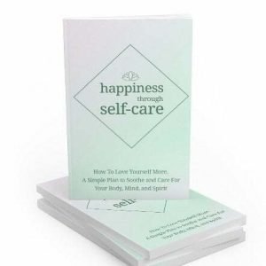 Happiness Through Self-Care